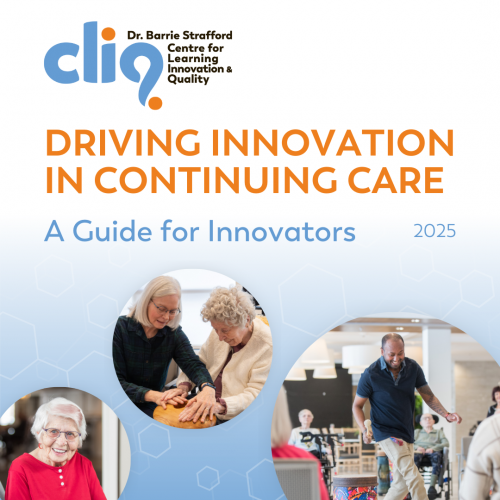 Driving Innovation in Continuing Care: A Guide for Innovators